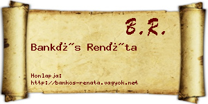 Bankós Renáta névjegykártya